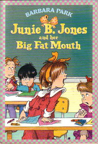 barbara Park/Junie B. Jones & Her Big Fat Mouth@Junie B. Jones, #3